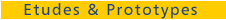 &eacute;tudes et prototypes